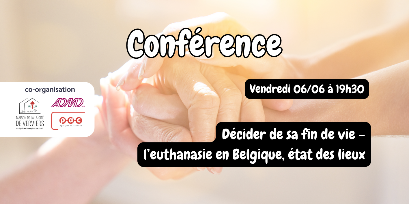 6/06/25 | Conférence | « Décider de sa fin de vie – l’euthanasie en Belgique, état des lieux »